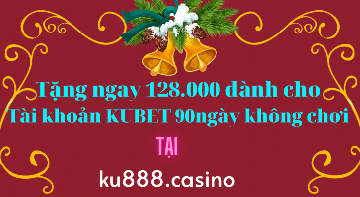 KU888 khuyến mại 90 ngày không cược