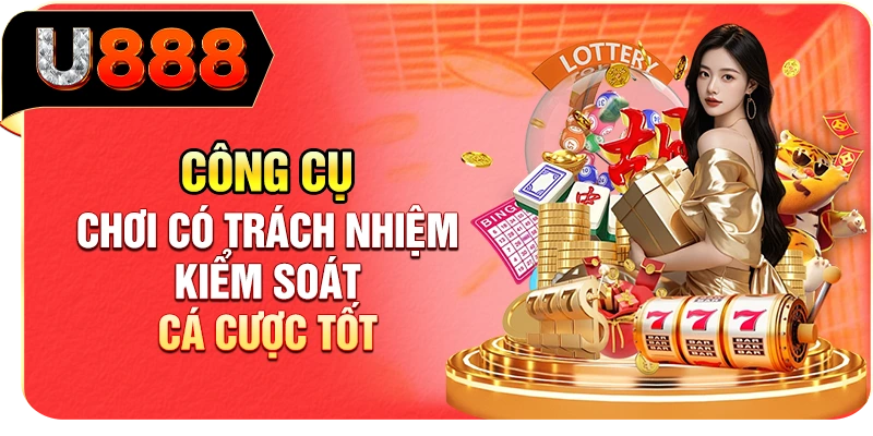 Công cụ chơi có trách nhiệm kiểm soát cá cược tốt