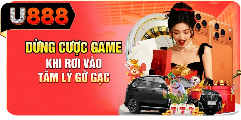 Dừng cược game khi rơi vào tâm lý gỡ gạc