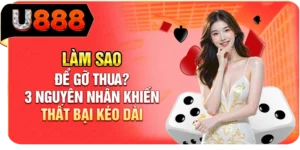 Làm Sao Để Gỡ Thua? 3 Nguyên Nhân Khiến Thất Bại Kéo Dài